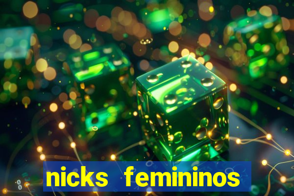 nicks femininos para jogos